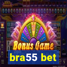 bra55 bet